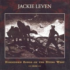 Forbidden Songs of the Dying West [VINYL]