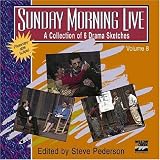 Sunday Morning Live: A Collection of 6 Drama Sketches (Sunday Morning Live)