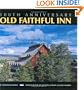 Old Faithful Inn: 100th Anniversary (Anniversary)