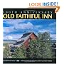 Old Faithful Inn: 100th Anniversary (Anniversary)