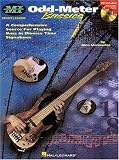 Odd Meter Bassics: A Comprehensive Source for Playing Bass in Odd Time Signatures (Musicians Institute Private Lessons)
