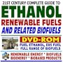 21st Century Complete Guide to Ethanol, Renewable Fuels, and Related Biofuels  E85 Fuel Ethanol, Gasohol, Bioethanol, Corn Ethanol, Plus Complete Biofuels and Biomass Coverage  Series on Renewable Energy, Biofuels, Bioenergy, and Biobased Products (DVD-ROM)