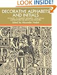 Decorative Alphabets and Initials