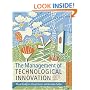 The Management of Technological Innovation: Strategy and Practice: The Strategy and Practice