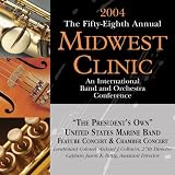 2004 Midwest Clinic: The President's Own United States Marine Band