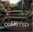 Frederick Law Olmsted: Designing the American Landscape