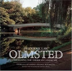 Frederick Law Olmsted: Designing the American Landscape