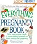 The Everything Pregnancy Book: What Every Woman Needs to Know-Month-By-Month, to Insure a Worry-Free Pregnancy (Everything Series)