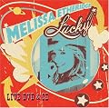 Melissa Etheridge - Lucky Live  (CD/DVD)