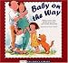 Baby on the Way (Sears Children Library) by Martha Sears ISBN 0316787671