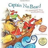Captain No Beard: An Imaginary Tale of a Pirate's Life