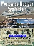 Worldwide Nuclear Power Plant Guide - Country, Number of Reactors, Location