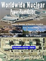 Worldwide Nuclear Power Plant Guide - Country, Number of Reactors, Location-From Free Kindle Books Library Click to Download Free Kindle Book -> Worldwide Nuclear Power Plant Guide - Country, Number of Reactors, Location