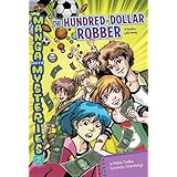 manga math mysteries 2 the hundred dollar robber a mystery with money
