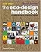 The Eco-Design Handbook: A Complete Sourcebook for the Home and Office