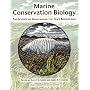 Marine Conservation Biology: The Science of Maintaining the Sea's Biodiversity