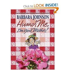 Humor Me, I'm Your Mother