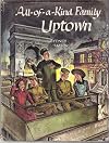 All-of-a-Kind Family Uptown