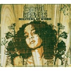 Soul Heaven Presents Masters at Work: Mixed By Masters at Work