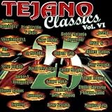 Tejano Classic Vol. VI