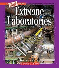 Extreme Laboratories (True Bookextreme Science)