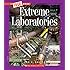 Extreme Laboratories (True Bookextreme Science)