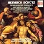 Heinrich Sch�tz: Musikalische Exequien; Die siebe Worte Jesu Christe am Kreuz