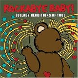 Rockabye Baby: Lullaby Renditions of Tool