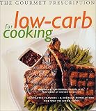The Gourmet Prescription for Low-Carb Cooking