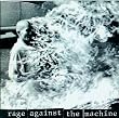Rage Against The Machine [Explicit]