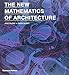 The New Mathematics of Architecture