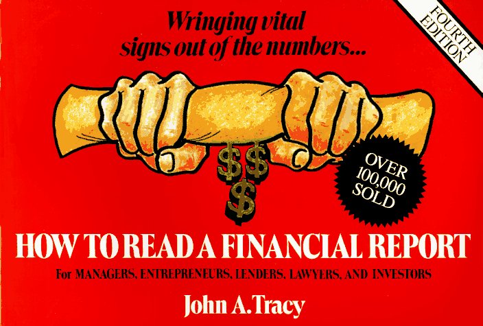 How to Read a Financial Report: Wringing Vital Signs Out of the Numbers