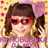 KOROBUSHKA(DJ MIYA LOVE BEAT Remix)