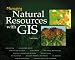 Books : Managing Natural Resources with GIS