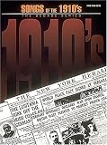Songs Of The 1910 s: The Decade Series