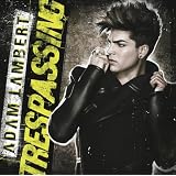 Trespassing ~ Adam Lambert