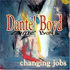 Click here to buy Changing Jobs by  Dante Damone Boyd .