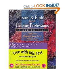 Issues and Ethics in the Helping Professions (with InfoTrac)