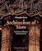 Architecture of Siam: A Cultural History Interpretation
