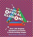 Big Book of Optical Illusions: Over 200 Original Deceptive Artworks & Brain-fooling Images (Barron's Educational)