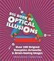 Big Book of Optical Illusions: Over 200 Original Deceptive Artworks & Brain-fooling Images (Barron's Educational)