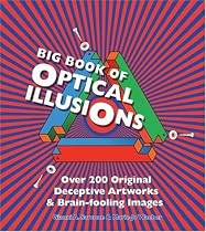 Big Book of Optical Illusions: Over 200 Original Deceptive Artworks & Brain-fooling Images (Barron's Educational)