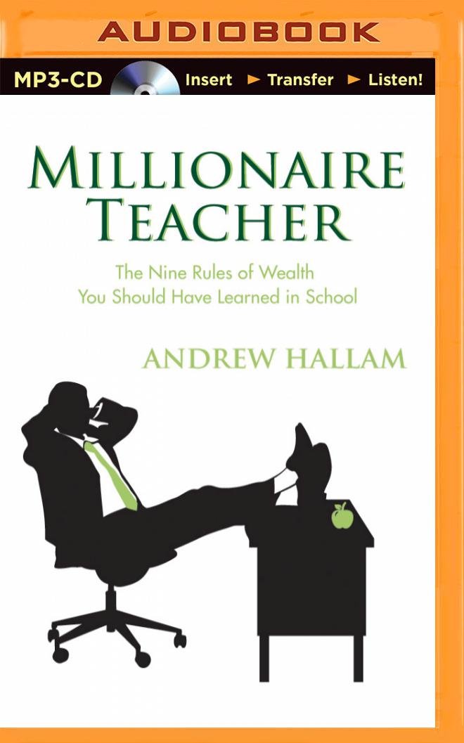 Millionaire Teacher: The Nine Rules of Wealth You Should Have ...