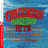 Challengers Greatest Hits (Digitally Remastered)