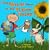The World Came to My Place Today (Eden Project Books)
