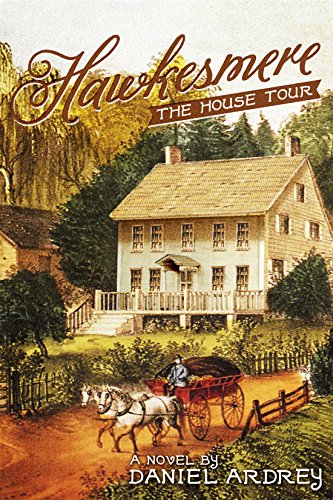 Hawkesmere: A Novel, by Daniel Ardrey