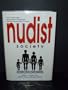 Nudist Society: The Controversial Study of the Clothes-Free Naturist Movement in America