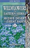 Search : Wildflowers of the Eastern Sierra and Adjoining Mojave Desert and Great    Basin
