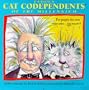 Cat Codependents of the Millennium: For People Who Love Their Cats Too Much