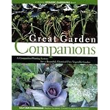 Great Garden Companions: A Companion-Planting System for a Beautiful, Chemical-Free Vegetable Gardenby Sally Jean Cunningham